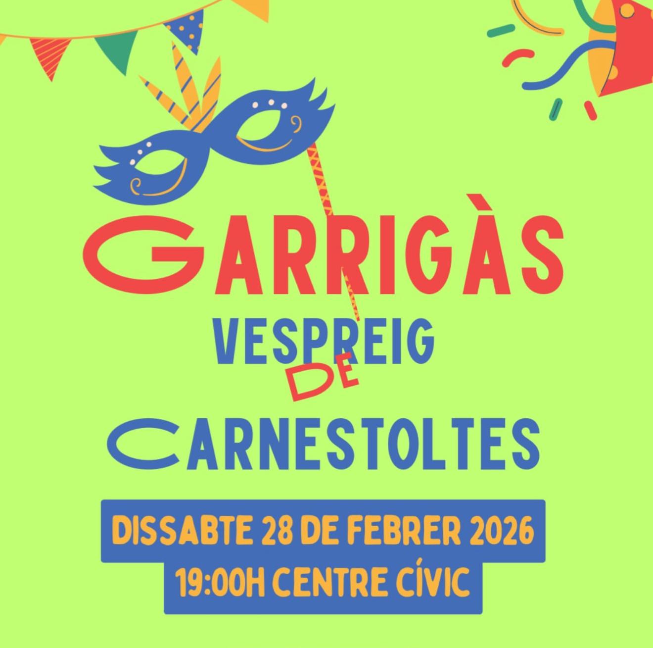Garrigàs celebrarà el vespreig de Carnestoltes aquest 28 de febrer al Centre Cívic